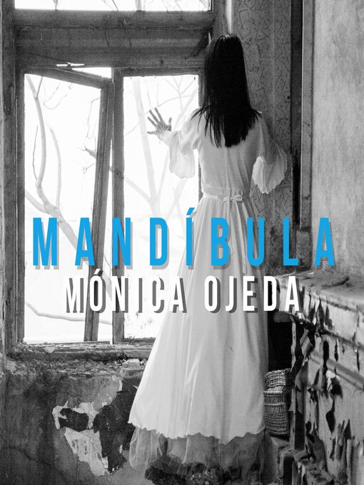 Title details for Mandíbula by Mónica Ojeda - Available